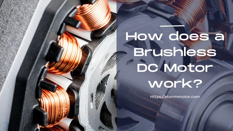 How Does a Brushless DC Motor Work